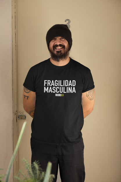 Camiseta Fragilidad Masculina Unisex - MachosAlfa - 100% algodón. Regalo Ideal para Todas y Todos los amantes de las series